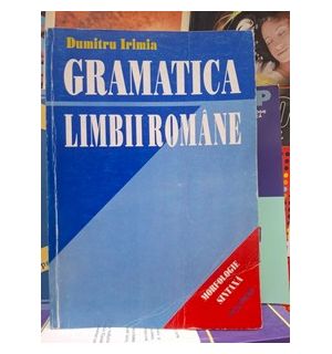 Gramatica limbii romane Dumitru Irimia