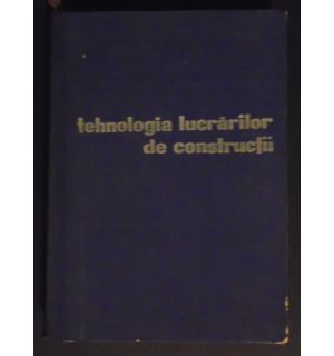 Tehnologia lucrarilor de constructii