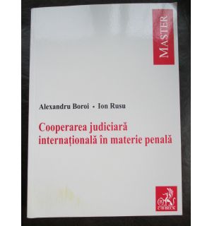 Cooperarea judiciara internatioanal in materie penala