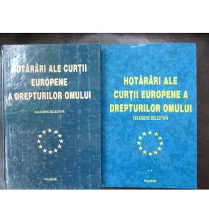 Hotarari ale Curtii Europene a drepturilor omului