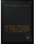 Profile metalice cu pereti subtiri in constructii Mircea Popescu, Ion Otescu