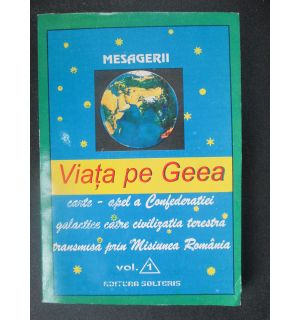 Mesagerii. Viata pe Geea vol.1