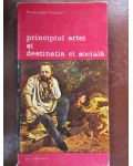 Principiul artei si destinatia ei sociala