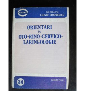 Orientari in oto-rino-cervico-laringologie