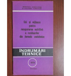 Cai si mijloace pentru recuperarea nutritiva a reziduurilor din fermele zootehnice