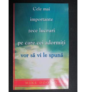 Cele mai importante zece lucruri pe care cei adormiti vor sa vi le spuna