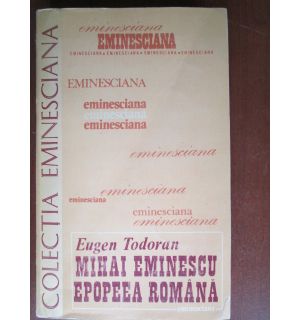 Colectia  eminesciana-Mihai Eminescu Epopeea Romana