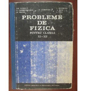 Probleme de fizica pentru clasele 11-12