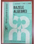 Bazele algebrei vol.1-C.Nastasescu, C.Nita, C.Vraciu