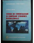 Tehnici de comercializare si cooperare economica internationala