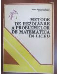 Metode de rezolvare a problemelor de matematica in liceu