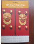 Misiune la Beijing. Confesiunile unei foste maoiste