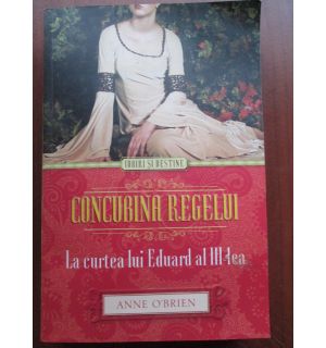 Concubina regelui. La curtea lui Eduard al III-a