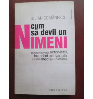 Cum sa devii un nimeni