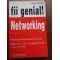 Fii genial! Networking