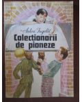 Colectionarii de pioneze