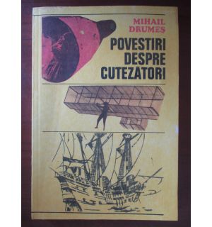 Povestiri despre cutezatori