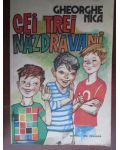 Cei trei nazdravani Gheorghe Nica