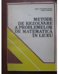 Metode de rezolvare a problemelor de matgematica in liceu
