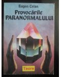 Provocarile paranormalului