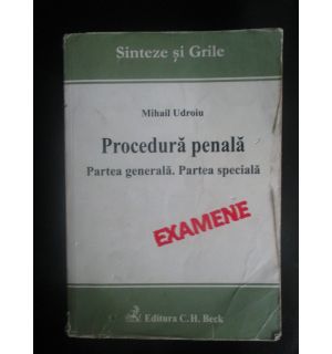 Procedura penala. Partea generala. Partea speciala