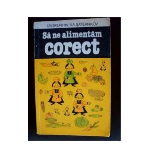 Sa ne alimentam corect
