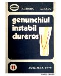 Genunchiul instabil dureros-P. Trosc, D. Radu