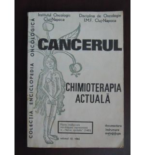Cancerul. Chimioterapia actuala 12
