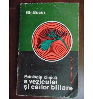 Patologia clinica a veziculei si cailor biliare