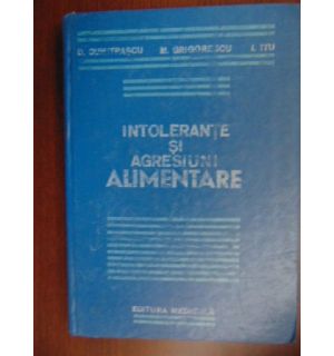 Intolerante si agresiuni alimentare